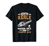 Holz Geschenke Chainsaw Tischler Waldarbeiter Kettensäge T-Shirt