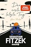 Der erste letzte Tag: Kein Thriller | SPIEGEL Bestseller Platz 1 | Mit Illustrationen von Jörn 'Stolli' Stollmann