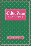 Delta Zetas Get Stuff Done To Do List Notebook: DZ Sorority Gift for Big Little Sister - Checklist & Dot Grid Journal - Daily Bujo Planner or Weekly ... Organizer - Greek Accessories & Paraphernalia