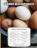 Hühner Bestandsbuch: Ein Aufzeichnungsheft für die Hühnerzucht - 120 Seiten für Hühnerhalter & Pflege
