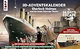 24 DAYS ESCAPE 3D-Adventskalender – Sherlock Holmes und die letzte Fahrt der Titanic: Mit XXL-Rätselschiff sowie 24 spannenden Rätseln, mysteriösen Gegenständen und digitalen Extras