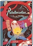 Rebellenzellen - Eine wilde Reise durch den Körper: Perfekte Mischung aus spannender Geschichte, Sachinfos und Mitmachtipps für Kinder von 6 - 10 Jahren (Erzählendes Sachbilderbuch)