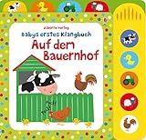 Babys erstes Klangbuch: Auf dem Bauernhof: ab 10 Monaten (Babys erste Klangbücher)